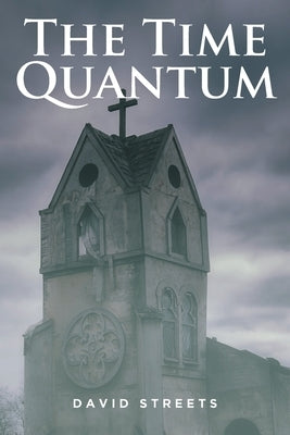 The Time Quantum by Streets, David