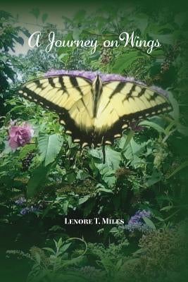 A Journey on Wings by Miles, Lenore