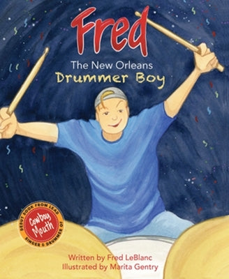 Fred: The New Orleans Drummer Boy by LeBlanc, Fred