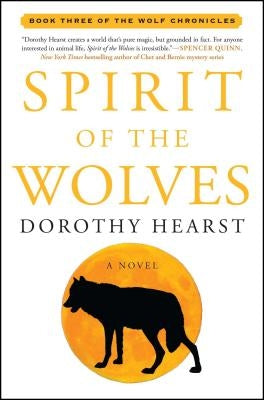 Spirit of the Wolves by Hearst, Dorothy