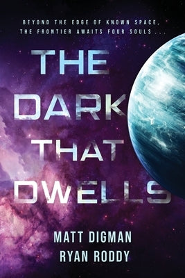 The Dark That Dwells by Digman, Matt
