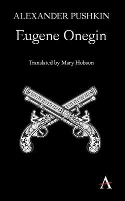Eugene Onegin: A Novel in Verse by Pushkin, Alexander