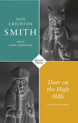 Deer on the High Hills: Selected Poems by Greening, John