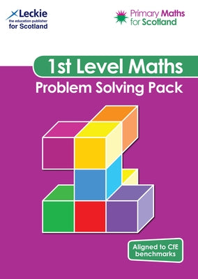 Primary Maths for Scotland - Primary Maths for Scotland First Level Problem-Solving Pack: For Curriculum for Excellence Primary Maths by Lowther, Craig
