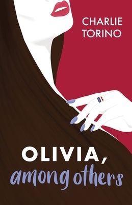 Olivia, Among Others by Torino, Charlie