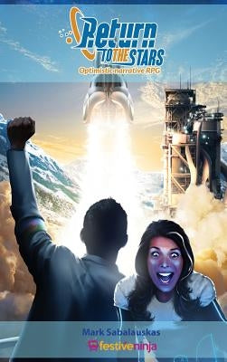 Return to the Stars: core game by Sabalauskas, Mark E.