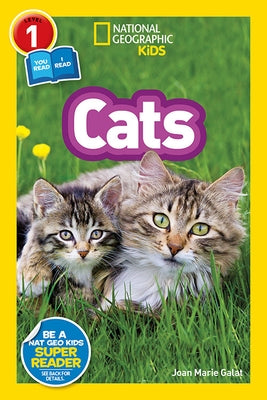 National Geographic Readers: Cats (Level 1 Co-Reader) by Galat, Joan Marie