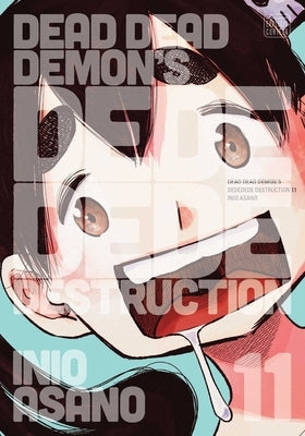 Dead Dead Demon's Dededede Destruction, Vol. 11: Volume 11 by Asano, Inio