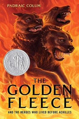 The Golden Fleece: And the Heroes Who Lived Before Achilles by Colum, Padraic
