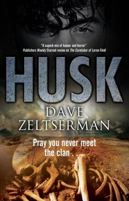 Husk: A Contemporary Horror Novel by Zeltserman, Dave