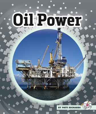 Oil Power by Richards, Patti