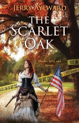 The Scarlet Oak by Aylward, Jerry
