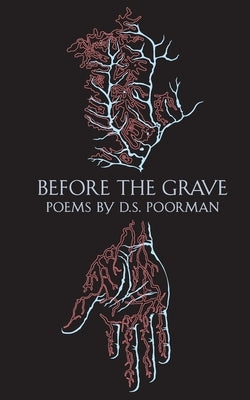 Before the Grave by Poorman, D. S.