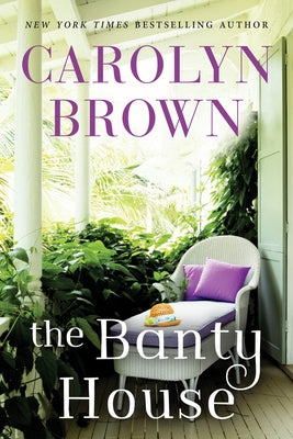 The Banty House by Brown, Carolyn