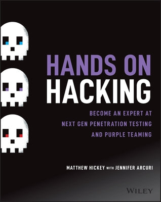 Hands on Hacking by Hickey, Matthew