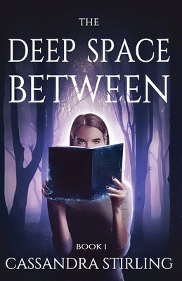The Deep Space Between by Stirling, Cassandra