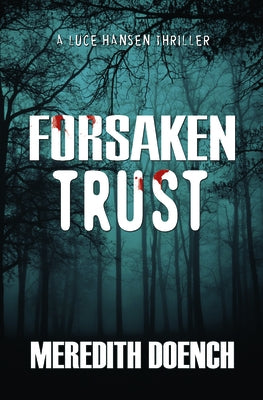 Forsaken Trust by Doench, Meredith