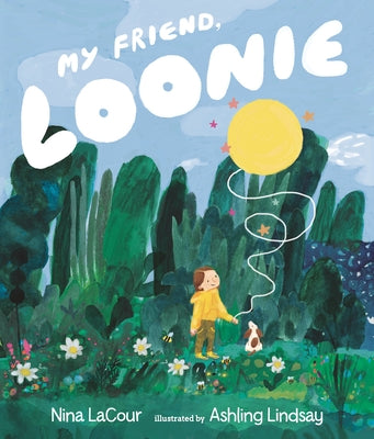 My Friend, Loonie by Lacour, Nina