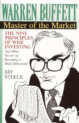 Warren Buffett: : Master of the Market by Steele, Jay