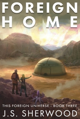 Foreign Home by Sherwood, J. S.