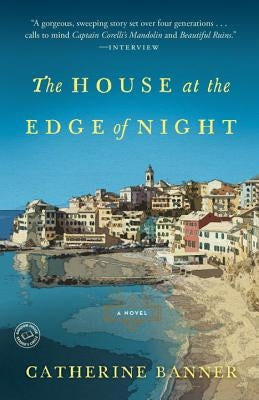 The House at the Edge of Night by Banner, Catherine