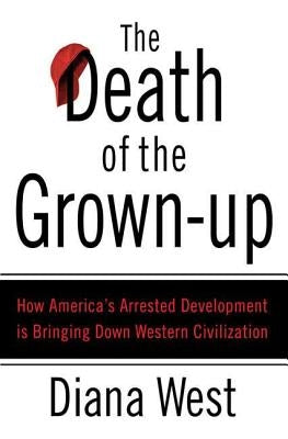 The Death of the Grown-Up by West, Diana