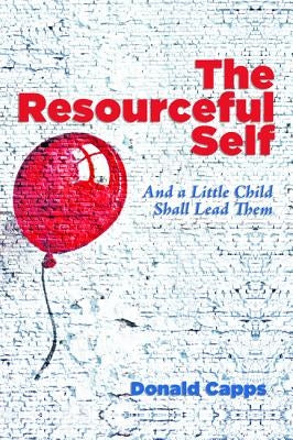 The Resourceful Self by Capps, Donald