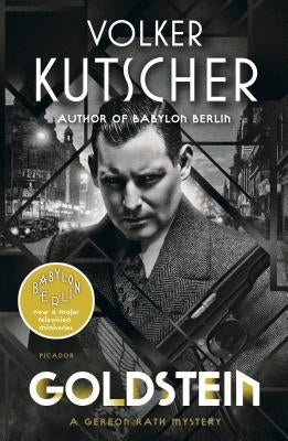 Goldstein: A Gereon Rath Mystery by Kutscher, Volker
