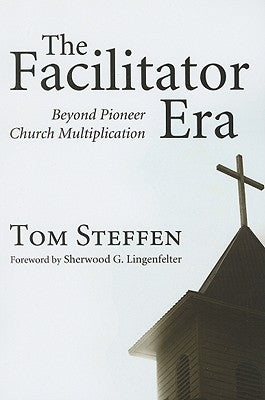 The Facilitator Era by Steffen, Tom