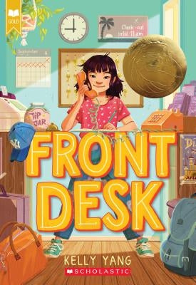 Front Desk (Scholastic Gold) by Yang, Kelly