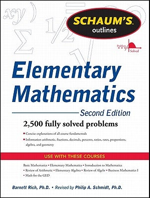 Schaum's Outline of Review of Elementary Mathematics, 2nd Edition by Schmidt, Philip