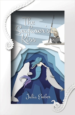 The Seafarer's Kiss by Ember, Julia