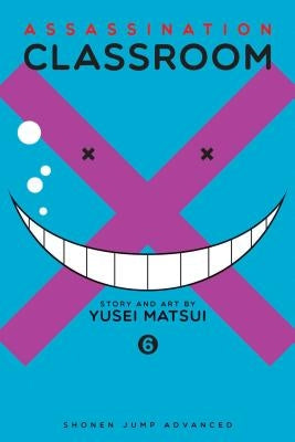 Assassination Classroom, Vol. 6, Volume 6 by Matsui, Yusei