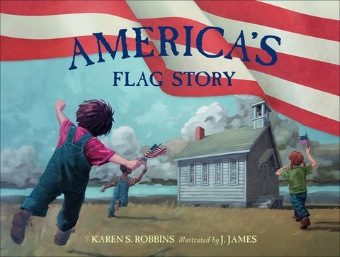 America's Flag Story by Robbins, Karen S.
