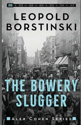 The Bowery Slugger by Borstinski, Leopold