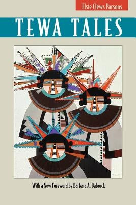 Tewa Tales by Parsons, Elsie Clews