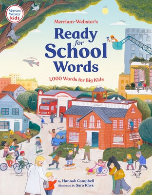 Merriam-Webster's Ready-For-School Words: 1,000 Words for Big Kids by Campbell, Hannah S.