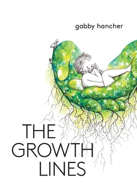The Growth Lines by Hancher, Gabby