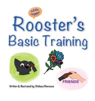 Rooster's Basic Training by Menzone, Melissa