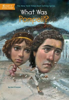 What Was Pompeii? by O'Connor, Jim
