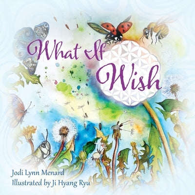 What If Wish by Menard, Jodi Lynn