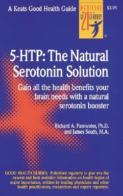 5 Htp: The Real Serotonin Story by Passwater, Richard a.