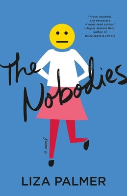 The Nobodies by Palmer, Liza