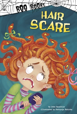 Hair Scare! by Sazaklis, John