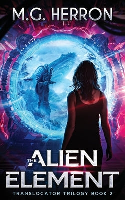 The Alien Element by Herron, M. G.