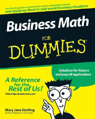 Business Math for Dummies by Sterling, Mary Jane