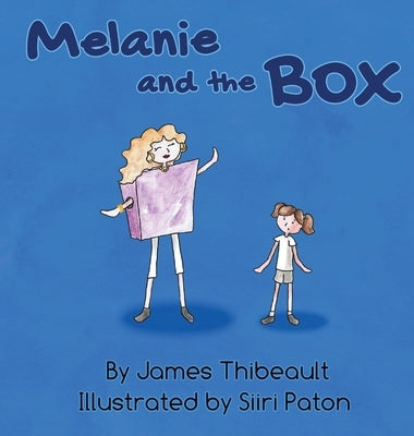 Melanie and the Box by Thibeault, James Michael