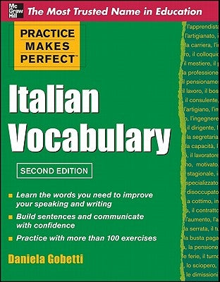 Practice Makes Perfect Italian Vocabulary by Gobetti, Daniela