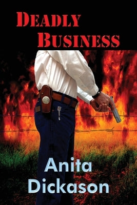 Deadly Business by Dickason, Anita