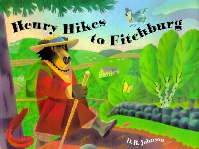Henry Hikes to Fitchburg by Johnson, D. B.